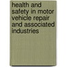 Health And Safety In Motor Vehicle Repair And Associated Industries door Health And Safety Executive Hse