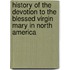 History Of The Devotion To The Blessed Virgin Mary In North America