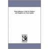 Home Influence; A Tale For Mothers And Daughters, By Grace Aguilar. door Grace Aguilar
