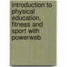 Introduction To Physical Education, Fitness And Sport With Powerweb door Onbekend