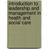 Introduction to Leadership and Management in Health and Social Care door Richard Field