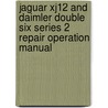 Jaguar Xj12 And Daimler Double Six Series 2 Repair Operation Manual door British Leyland Limited