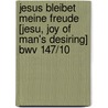 Jesus Bleibet Meine Freude [jesu, Joy Of Man's Desiring] Bwv 147/10 door Johann Sebastian Bach