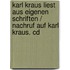 Karl Kraus Liest Aus Eigenen Schriften / Nachruf Auf Karl Kraus. Cd