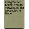 Kurzgefaßter Bericht von der Verwüstung der Westindischen Länder door Bartolome de LasCasas