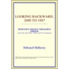 Looking Backward, 2000 To 1887 (Webster's French Thesaurus Edition) door Reference Icon Reference