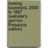 Looking Backward, 2000 To 1887 (Webster's German Thesaurus Edition)