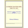 Looking Backward, 2000 To 1887 (Webster's German Thesaurus Edition) door Reference Icon Reference