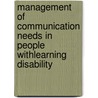 Management of Communication Needs in People Withlearning Disability door Samuel Abudarham