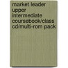 Market Leader Upper Intermediate Coursebook/Class Cd/Multi-Rom Pack door David Falvey