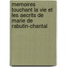 Memoires Touchant La Vie Et Les Aecrits De Marie De Rabutin-Chantal door Charles Athanase Walckenaer