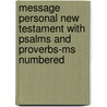 Message Personal New Testament With Psalms And Proverbs-ms Numbered door Eugene Peterson