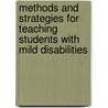 Methods And Strategies For Teaching Students With Mild Disabilities by Joseph Boyle