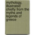Mythology, Illustrated Chiefly From The Myths And Legends Of Greece
