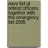 Navy List Of Retired Officers Together With The Emergency List 2005