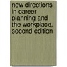 New Directions in Career Planning and the Workplace, Second Edition by Jean M. Kummerow