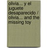 Olivia... y el Juguete Desaparecido / Olivia... and the Missing Toy door Ian Falconer