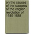 On The Causes Of The Success Of The English Revolution Of 1640-1688