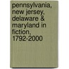Pennsylvania, New Jersey, Delaware & Maryland In Fiction, 1792-2000 door Slocum Robert B.