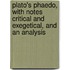 Plato's Phaedo, With Notes Critical And Exegetical, And An Analysis