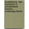 Pusteblume. Das Sachbuch 2. Schülerband. Hessen, Schleswig-Hlstein by Unknown