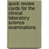 Quick Review Cards for the Clinical Laboratory Science Examinations door Valeries Polansky