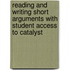 Reading and Writing Short Arguments with Student Access to Catalyst by William Vesterman