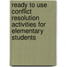 Ready To Use Conflict Resolution Activities For Elementary Students door Beth Teolis