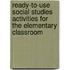 Ready-To-Use Social Studies Activities for the Elementary Classroom