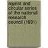 Reprint And Circular Series Of The National Research Council (1931)