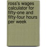 Ross's Wages Calculator For Fifty-One And Fifty-Four Hours Per Week by Sir John Ross