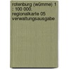Rotenburg (Wümme) 1 : 100 000. Regionalkarte 05 Verwaltungsausgabe door Onbekend