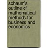 Schaum's Outline of Mathematical Methods for Business and Economics door Edward T. Dowling