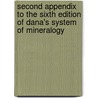 Second Appendix To The Sixth Edition Of Dana's System Of Mineralogy door William Ebenezer Ford