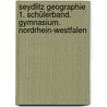 Seydlitz Geographie 1. Schülerband. Gymnasium. Nordrhein-Westfalen door Onbekend