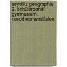 Seydlitz Geographie 2. Schülerband. Gymnasium. Nordrhein-Westfalen door Onbekend
