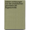 Sieben Vorlesungen Aus Der Analytischen Geometrie Der Kegelschnitte door Ludwig Otto Hesse