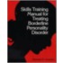 Skills Training Manual For Treating Borderline Personality Disorder