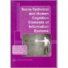 Socio-Technical And Human Cognition Elements Of Information Systems door Steve Clarke