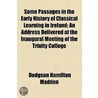 Some Passages In The Early History Of Classical Learning In Ireland door Dodgson Hamilton Madden