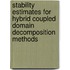 Stability Estimates for Hybrid Coupled Domain Decomposition Methods
