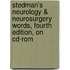 Stedman's Neurology & Neurosurgery Words, Fourth Edition, On Cd-rom