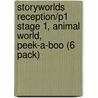 Storyworlds Reception/P1 Stage 1, Animal World, Peek-A-Boo (6 Pack) door Onbekend