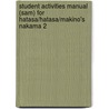 Student Activities Manual (Sam) For Hatasa/Hatasa/Makino's Nakama 2 door Yukiko Abe Hatasa