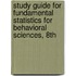 Study Guide for Fundamental Statistics for Behavioral Sciences, 8th