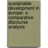Sustainable Development in Europe: A Comparative discourse analysis by Marhold