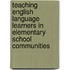 Teaching English Language Learners In Elementary School Communities