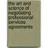 The Art And Science Of Negotiating Professional Services Agreements