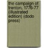The Campaign Of Trenton, 1776-77 (Illustrated Edition) (Dodo Press)