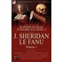 The Collected Supernatural And Weird Fiction Of J. Sheridan Le Fanu